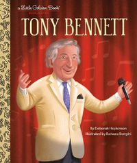 Cover image for Tony Bennett: A Little Golden Book Biography