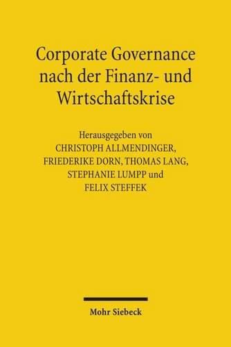 Corporate Governance nach der Finanz- und Wirtschaftskrise: Vorbilder und Ziele eines modernen Wirtschaftsrechts