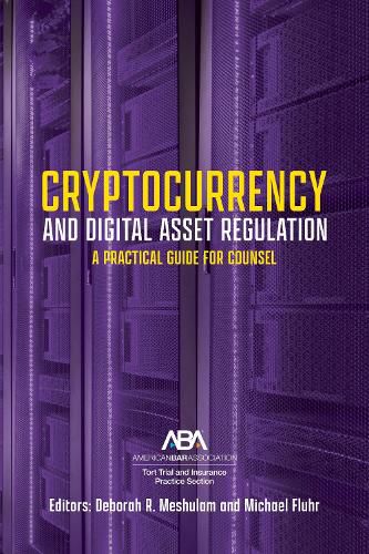 Cover image for Cryptocurrency and Digital Asset Regulation