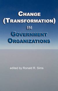 Cover image for Change (Transformation) in Public Sector Organizations