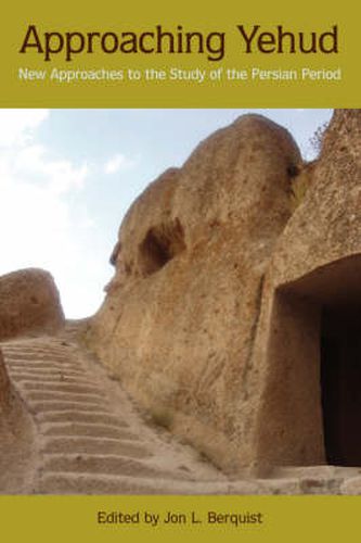 Cover image for Approaching Yehud: New Approaches to the Study of the Persian Period