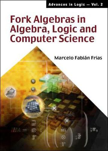 Cover image for Fork Algebras In Algebra, Logic And Computer Science