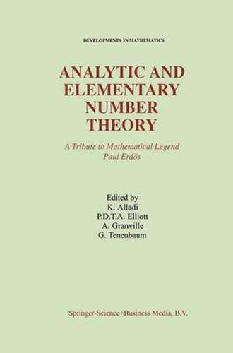 Analytic and Elementary Number Theory: A Tribute to Mathematical Legend Paul Erdos