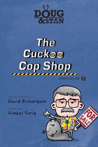 Cover image for Doug & Stan - The Cuckoo Cop Shop: Open House 5