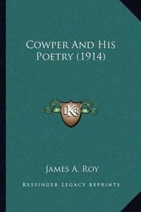 Cover image for Cowper and His Poetry (1914)