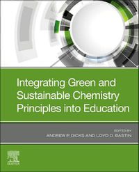 Cover image for Integrating Green and Sustainable Chemistry Principles into Education