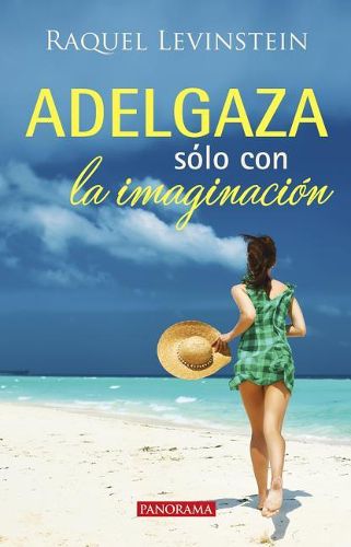 Cover image for Adelgaza Solo Con La Imaginacion