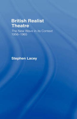 Cover image for British Realist Theatre: The New Wave in its Context 1956 - 1965