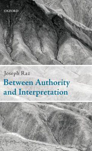 Cover image for Between Authority and Interpretation: On the Theory of Law and Practical Reason