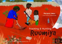 Cover image for Tracking And Hunting Ruumiya: Tracking and Hunting Goanna