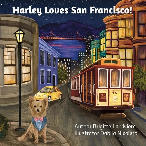 Cover image for Harley Loves San Francisco!