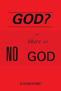 Cover image for God?: There Is No God