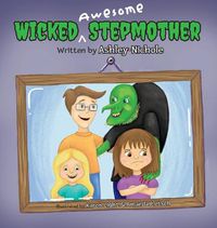 Cover image for Wicked Awesome Stepmother
