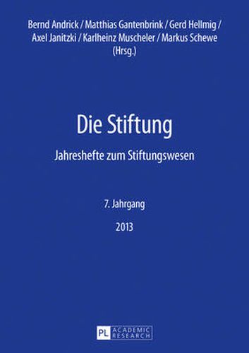 Cover image for Die Stiftung; Jahreshefte zum Stiftungswesen- 7. Jahrgang 2013