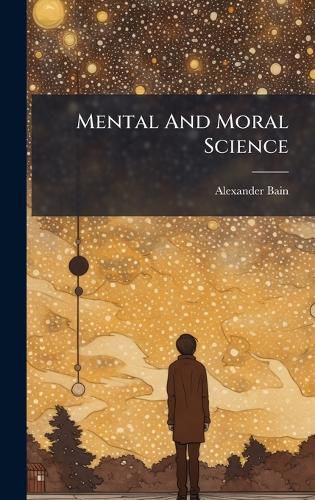 Cover image for Mental And Moral Science