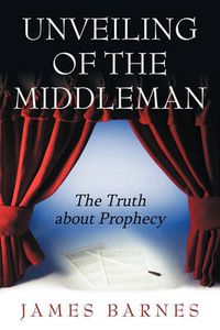 Cover image for Unveiling of the Middleman