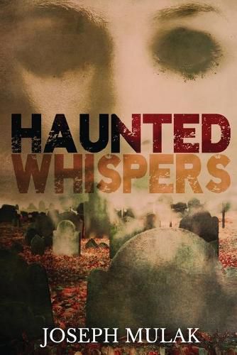 Cover image for Haunted Whispers: A Horror Anthology