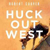 Cover image for Huck Out West