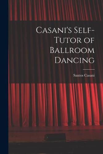 Cover image for Casani's Self-tutor of Ballroom Dancing