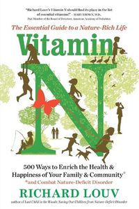 Cover image for Vitamin N: The Essential Guide to a Nature-Rich Life