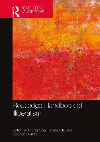 Cover image for Routledge Handbook of Illiberalism