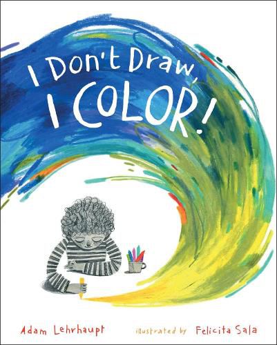 Cover image for I Don't Draw, I Color!