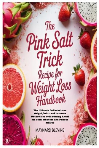 Cover image for The Pink Salt Trick Recipe for Weight Loss Handbook