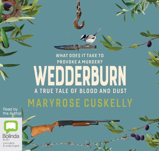 Wedderburn: A true tale of blood and dust