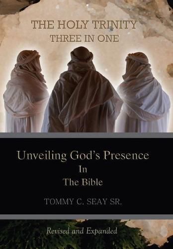 Cover image for The Holy Trinity Three in One: Unveiling God's Presence in the Bible