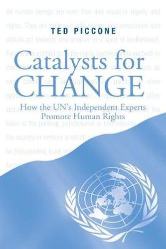 Cover image for Catalysts for Change: How the U.N.'s Independent Experts Promote Human Rights
