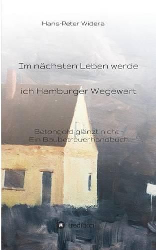 Cover image for Im nachsten Leben werde ich Hamburger Wegewart