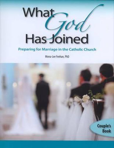 Cover image for What God Has Joined, Couple's Book: Preparing for Marriage in the Catholic Church