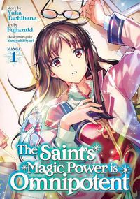 Cover image for The Saint's Magic Power is Omnipotent (Manga) Vol. 1