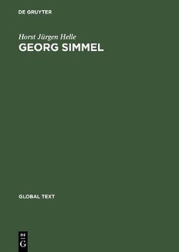 Georg Simmel: Einfuhrung in seine Theorie und Methode / Introduction to His Theory and Method