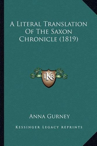 Cover image for A Literal Translation of the Saxon Chronicle (1819)