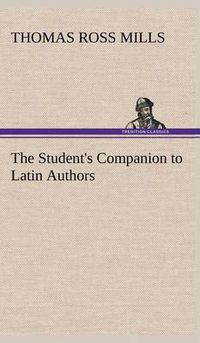 Cover image for The Student's Companion to Latin Authors