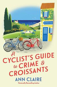 Cover image for A Cyclist's Guide to Crime & Croissants