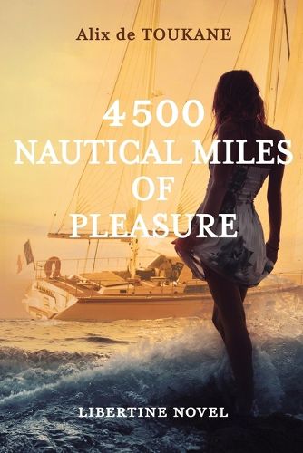 Cover image for 4500 Nautical Miles of Pleasure