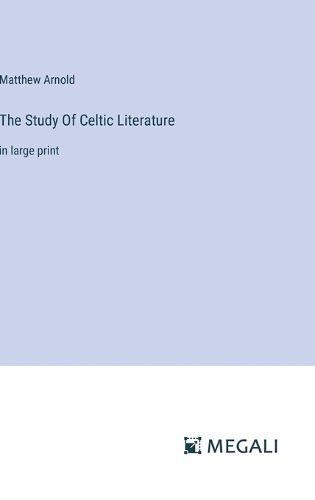 Cover image for The Study Of Celtic Literature