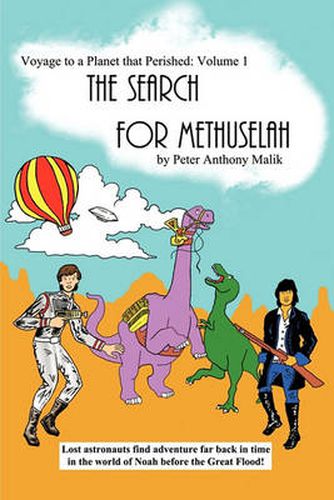 Cover image for Voyage to a Planet That Perished, Vol. 1: The Search for Methuselah