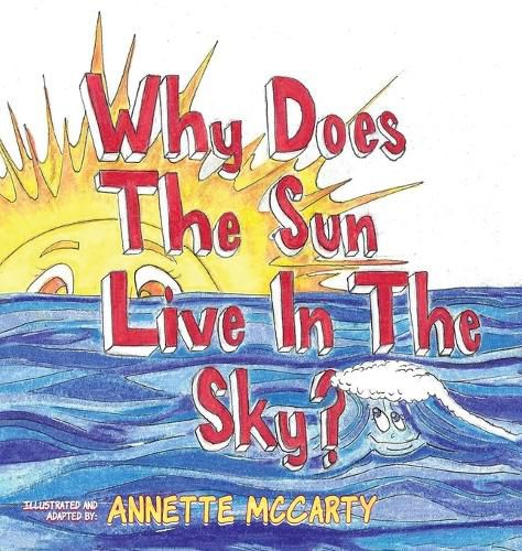 Cover image for Why Does the Sun Live in the Sky?
