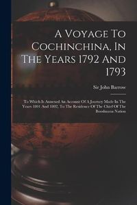 Cover image for A Voyage To Cochinchina, In The Years 1792 And 1793