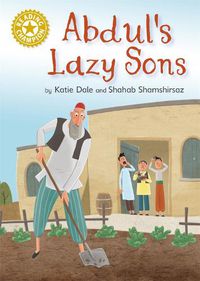 Cover image for Reading Champion: Abdul's Lazy Sons: Independent Reading Gold 9