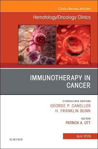 Cover image for Immunotherapy in Cancer, An Issue of Hematology/Oncology Clinics of North America