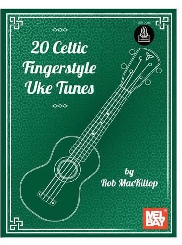 Cover image for 20 Celtic Fingerstyle Uke Tunes