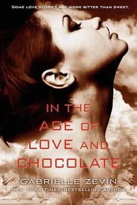 Cover image for In the Age of Love and Chocolate