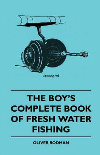 Cover image for The Boy's Complete Book Of Fresh Water Fishing