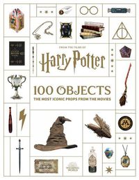 Cover image for From the Films of Harry Potter: 100 Objects