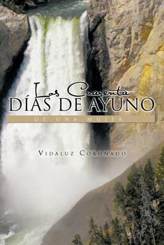 Cover image for Los Cuarenta Dias de Ayuno de Una Mujer