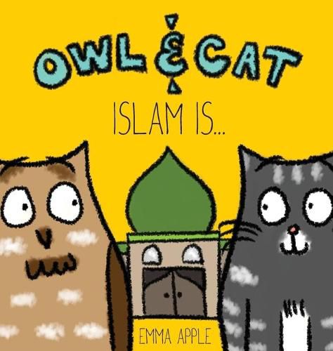 Cover image for Owl & Cat: Islam Is...